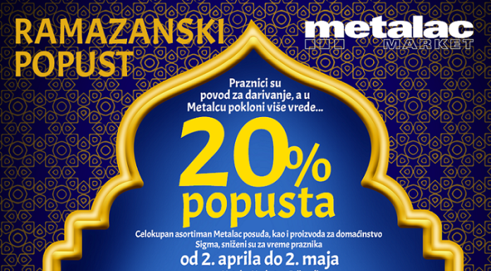 U Metalcu Ramazanski popust do 2. maja